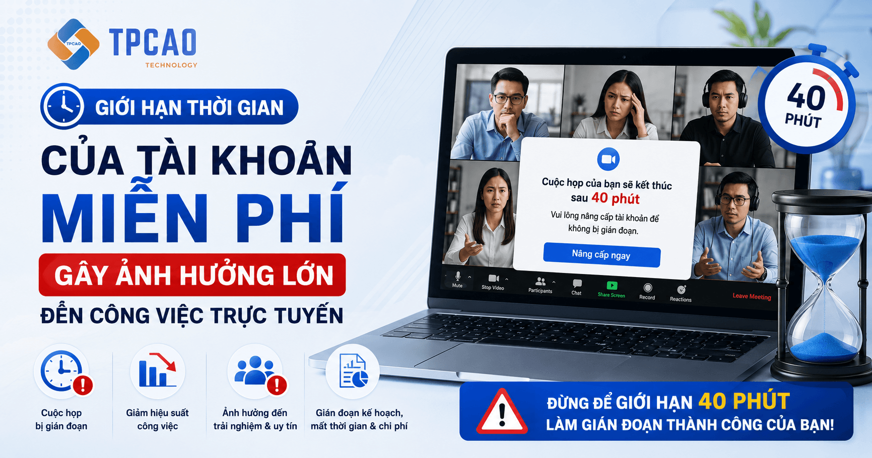 Giới hạn thời gian của tài khoản miễn phí gây ảnh hưởng lớn đến công việc trực tuyến